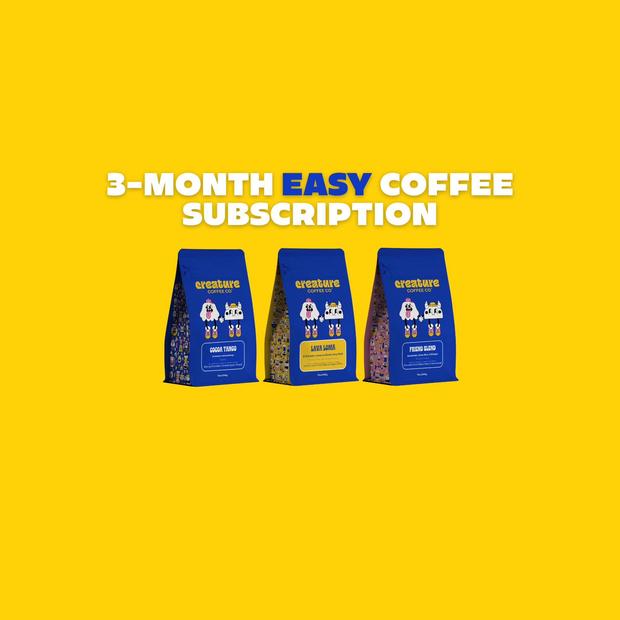 3 MONTH EASY SUBSCRIPTION - Creature Coffee Co - Creature Coffee Co